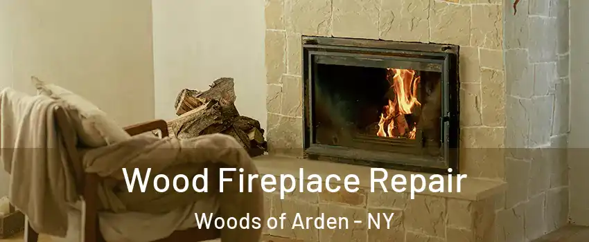 Wood Fireplace Repair Woods of Arden - NY