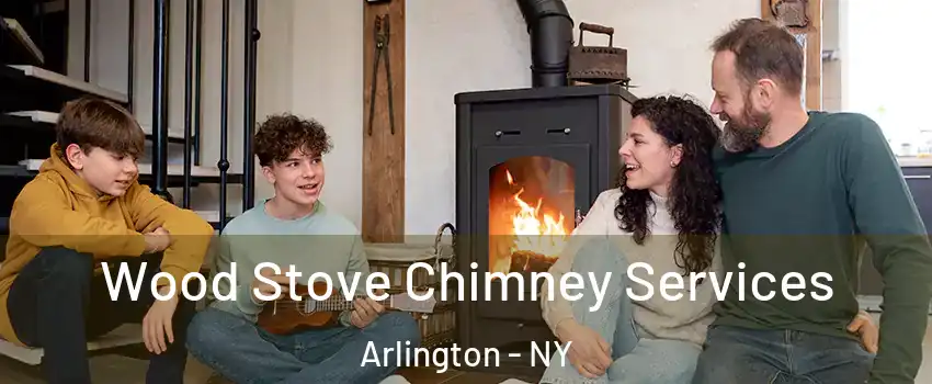 Wood Stove Chimney Services Arlington - NY