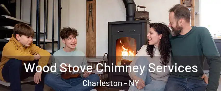 Wood Stove Chimney Services Charleston - NY