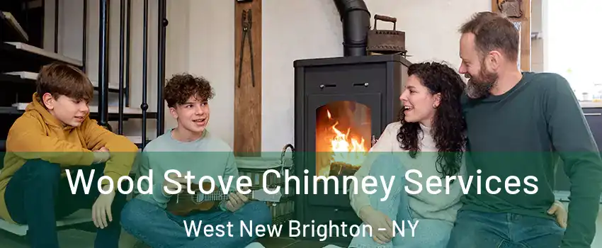 Wood Stove Chimney Services West New Brighton - NY