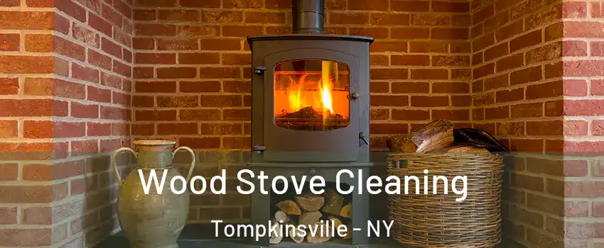 Wood Stove Cleaning Tompkinsville - NY