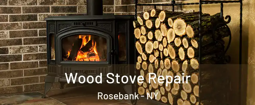 Wood Stove Repair Rosebank - NY